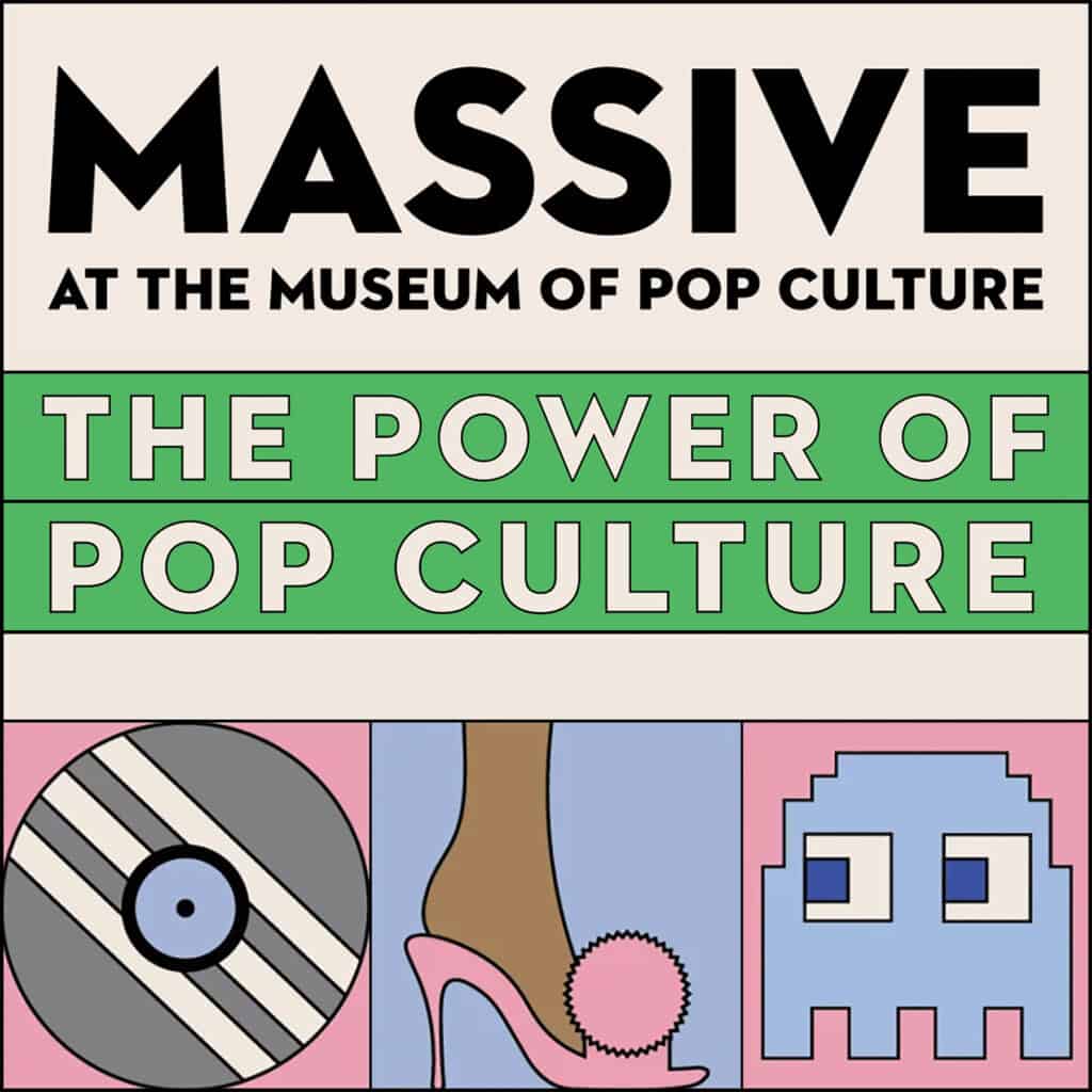 MoPOP Massive - The Power of Pop Culture