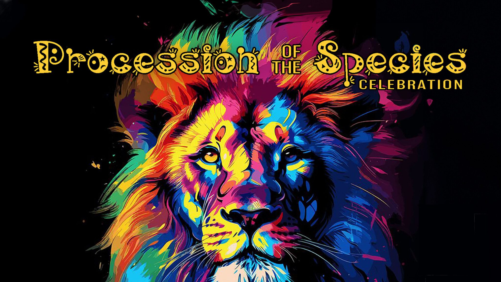 Vibrant, colorful illustration of a lion's face with the text "Procession of the Species celebration" above it.